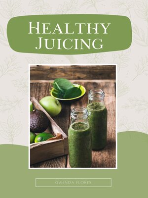 cover image of Healthy Juicing